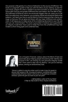 The Purpose Phenomenon: The rich simplicity of being yourself by overcoming fear shame and anger to enjoy a fulfilled and meaningful life.