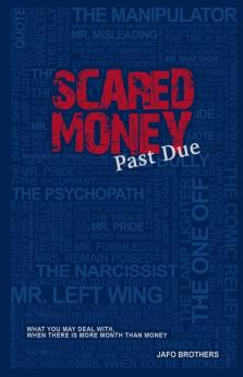 Scared Money: Past Due