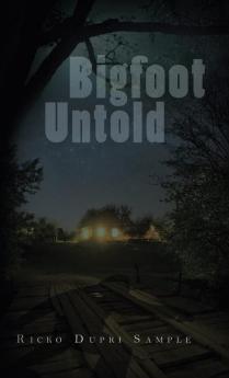 Bigfoot Untold