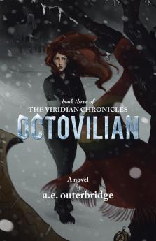 Octovilian: Book Three of The Viridian Chronicles: 3