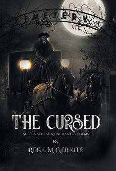 The Cursed: Supernatural & Enchanted Poems