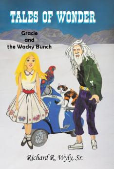 Tales of Wonder: Gracie and the Wacky Bunch