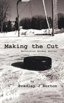 Making the Cut: Revolution Hockey Series: 1