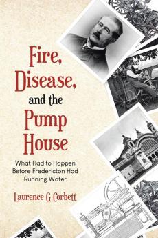 Fire Disease and the Pump House