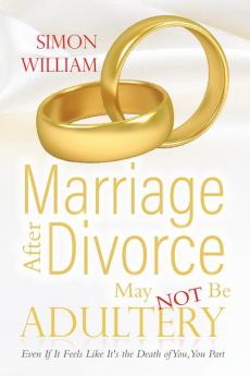 Marriage After Divorce May Not Be Adultery