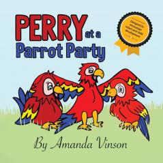 Perry at a Parrot Party