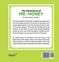 The Adventures of Mr. Money: Mr. Money Goes to the Bank: 1