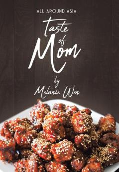 Taste of Mom: All Around Asia: 1