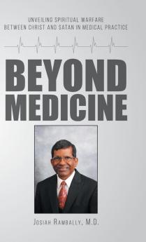 Beyond Medicine: Unveiling Spiritual Warfare Between Christ and Satan in Medical Practice