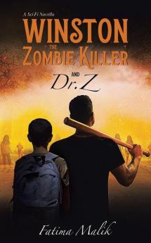 Winston the Zombie Killer: And Dr. Z: 1