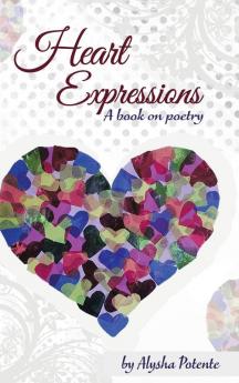 Heart Expressions: A Book on Poetry