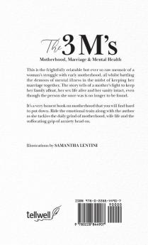 The 3 M's: Motherhood Marriage & Mental Health