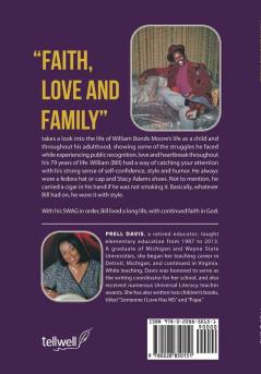 Faith Love and Family: A Look Into the Life of William B. Moore