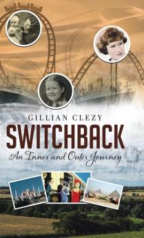 Switchback: An Inner and Outer Journey