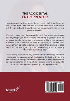 The Accidental Entrepreneur: Turning Tragedy into Triumph to Embrace my Destiny in Entrepreneurship