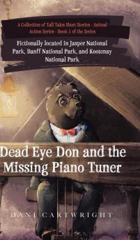 Dead Eye Don and the Missing Piano Tuner