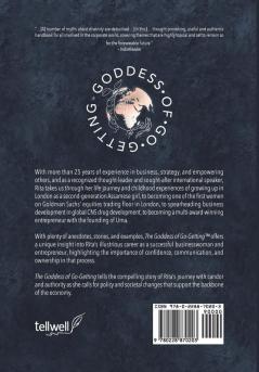 The Goddess of Go-Getting: Your Guide to Confidence Leadership and Workplace Success