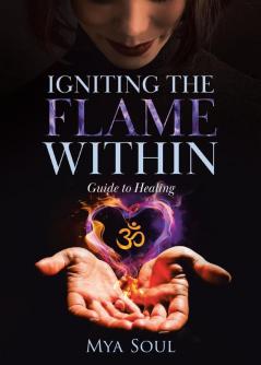 Igniting the Flame Within