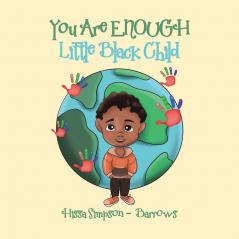 You Are Enough Little Black Child