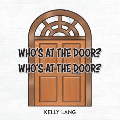 Who's at the Door? Who's at the Door?