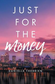 Just for the Money