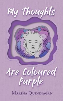 My Thoughts Are Coloured Purple