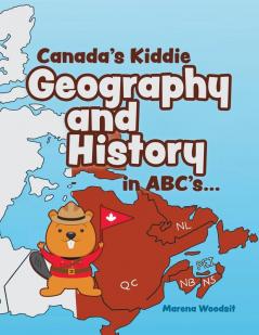 Canada's Kiddie Geography and History in ABC's...