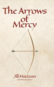 Arrows of Mercy