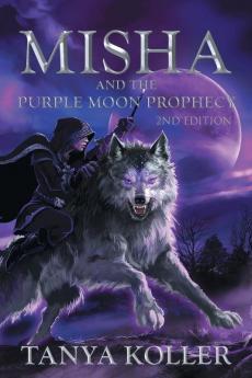 Misha and the Purple Moon Prophecy
