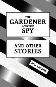 Gardener and The Spy