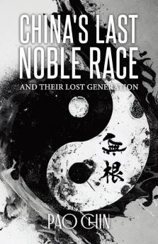 China's Last Noble Race