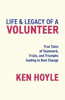 Life & Legacy of a Volunteer