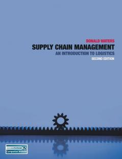 Supply Chain Management: An Introduction to Logistics