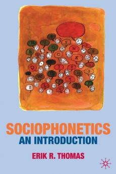 Sociophonetics: An Introduction