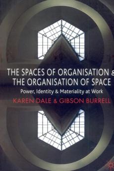 The Spaces of Organisation and the Organisation of Space