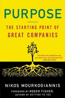 Purpose: The Starting Point of Great Companies