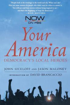 Your America: Democracy's Local Heroes