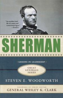 Sherman: Lessons in Leadership (Great Generals)