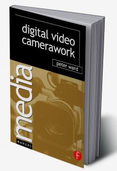 Digital Video Camerawork