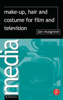 Make-Up Hair and Costume for Film and Television