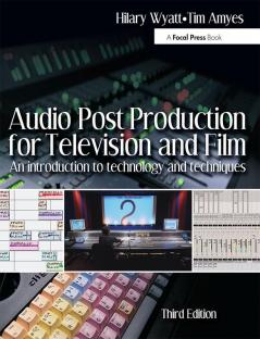 Audio Post Production for Television and Film