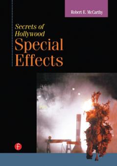 Secrets of Hollywood Special Effects