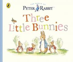 Peter Rabbit Tales - Three Little Bunnies