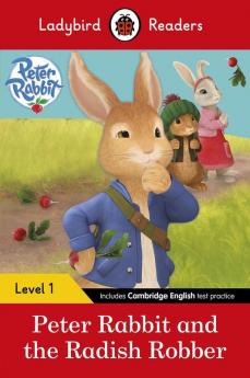 Ladybird Readers Level 1 - Peter Rabbit - Peter Rabbit and the Radish Robber (ELT Graded Reader)