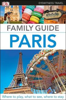 DK Eyewitness Family Guide Paris