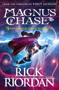 9 from the Nine Worlds: Magnus Chase and the Gods of Asgard