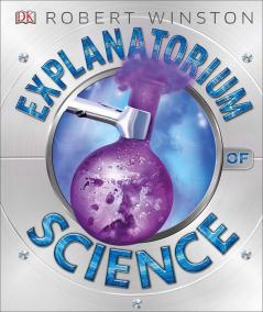 Explanatorium of Science [Hardcover] DK and Winston Robert