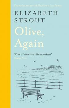 Olive Again: From the Pulitzer Prize-winning author of Olive Kitteridge