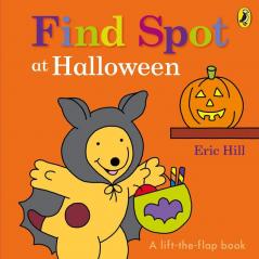 Find Spot at Halloween (A Lift-The-Flap