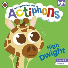 Actiphons Level 2 Book 16 High Dwight